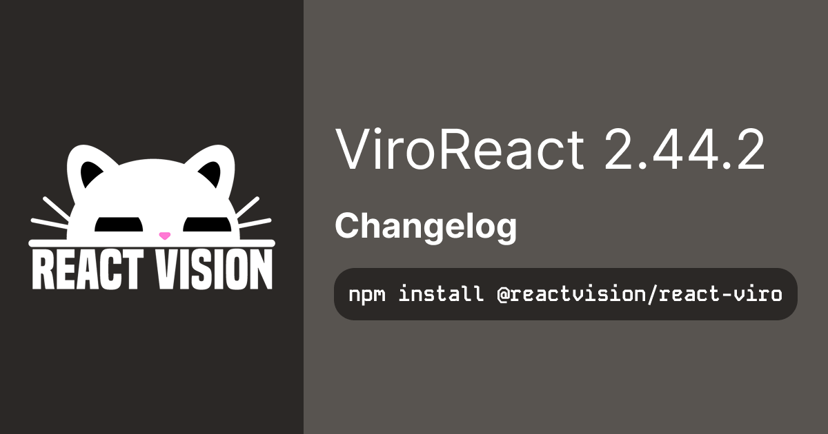 ViroReact change log for version 2.44.2